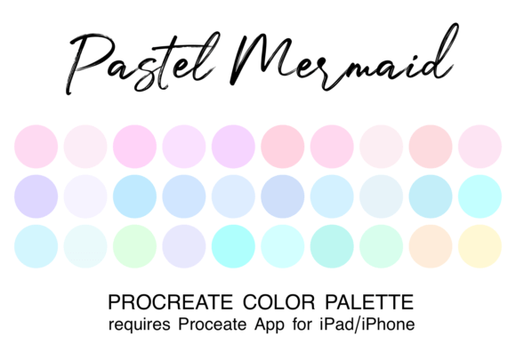 Unlocking Ethereal Art: A Guide to the Pastel Mermaid Procreate Color Palette